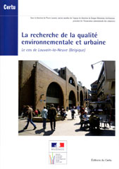 La recherche de la qualité environnementale et urbaine. Le cas de Louvain-la-Neuve