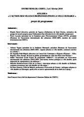 Atelier 6, programme : "L'action des villes européennes pour la ville durable" in Entretiens du Certu, 2-3 février 2010