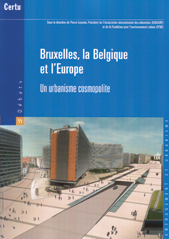 Bruxelles, la Belgique et l'Europe, sous la direction de Pierre Laconte